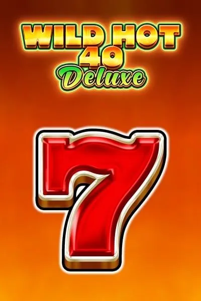 Slot Wild Hot 40 Deluxe